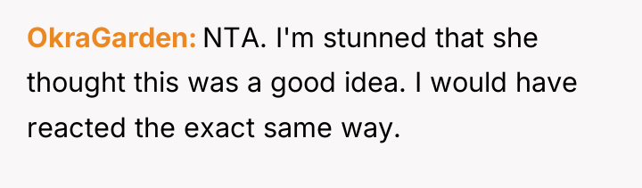 OkraGarden NTA. I'm stunned that she thought this was a...