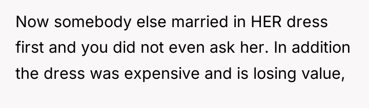Now somebody else married in HER dress first and you...