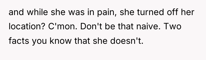 and while she was in pain, she turned off her...
