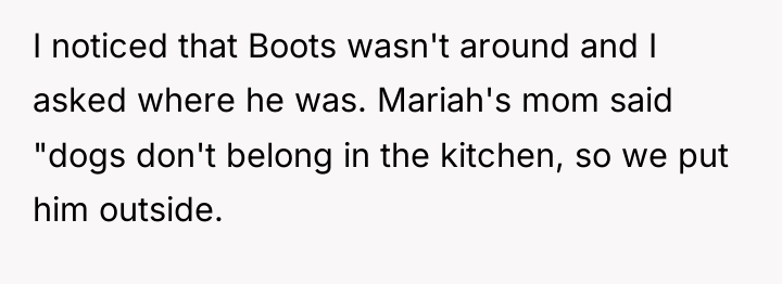 I noticed that Boots wasn't around and I asked where...