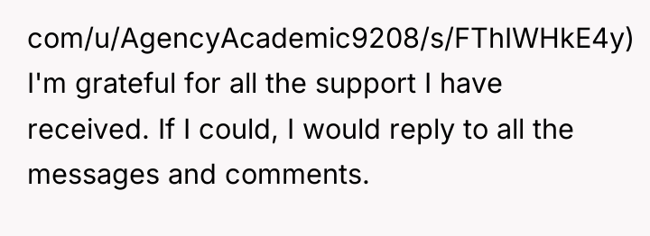 com/u/AgencyAcademic9208/s/FThIWHkE4y) I'm grateful for all the support I have received....