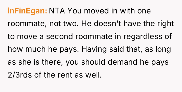 inFinEgan NTA You moved in with one roommate, not two....