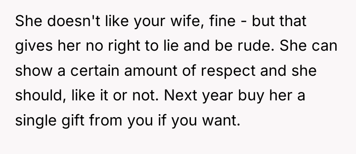 She doesn't like your wife, fine - but that gives...