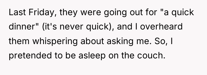 Last Friday, they were going out for "a quick dinner"...