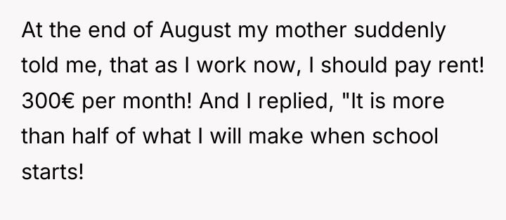 At the end of August my mother suddenly told me,...