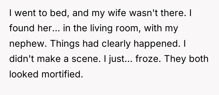 I went to bed, and my wife wasn't there. I...