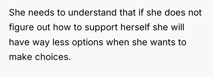 She needs to understand that if she does not figure...