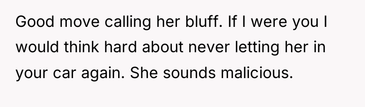 Good move calling her bluff. If I were you I...