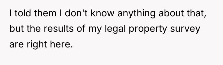 I told them I don't know anything about that, but...