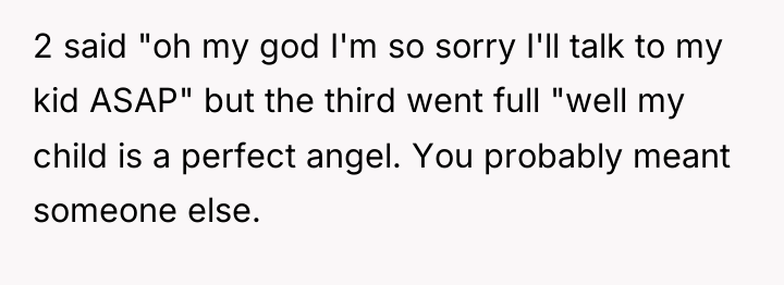 2 said "oh my god I'm so sorry I'll talk...
