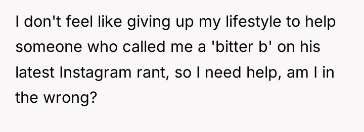 I don't feel like giving up my lifestyle to help...