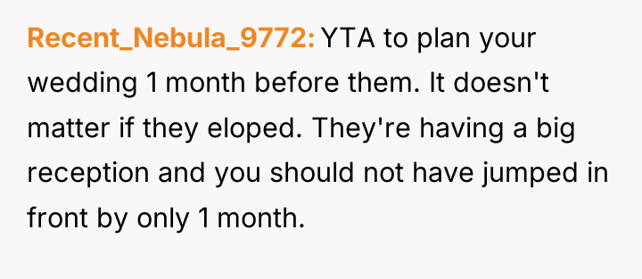 Recent_Nebula_9772 YTA to plan your wedding 1 month before them....