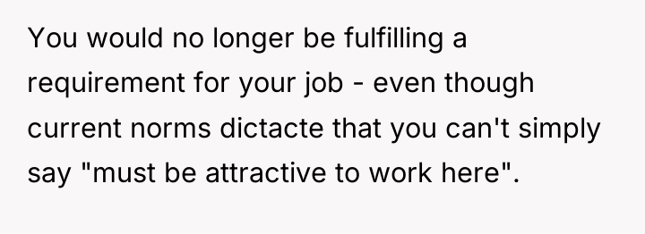 You would no longer be fulfilling a requirement for your...