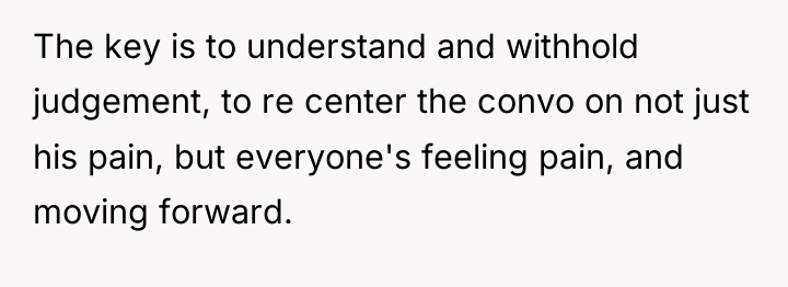 The key is to understand and withhold judgement, to re...