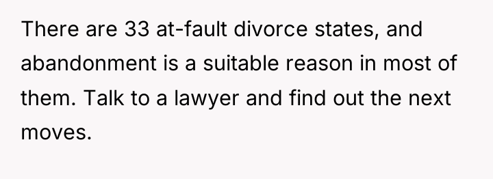 There are 33 at-fault divorce states, and abandonment is a...