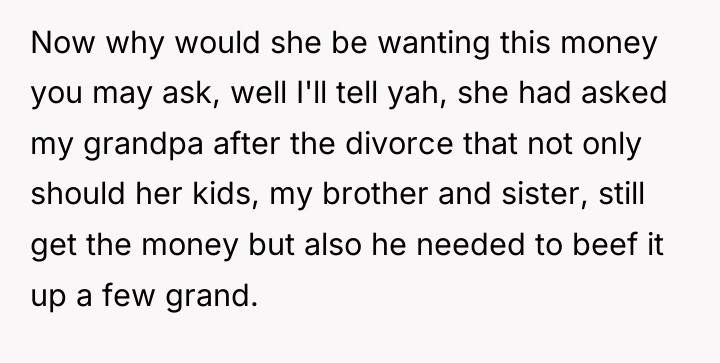 Now why would she be wanting this money you may...