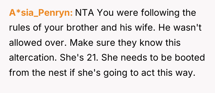 A*sia_Penryn NTA You were following the rules of your brother...