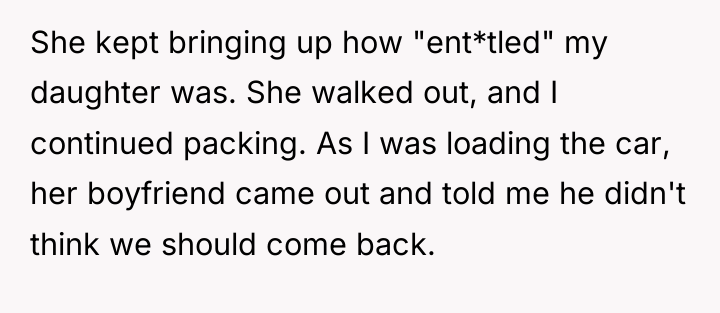 She kept bringing up how "ent*tled" my daughter was. She...