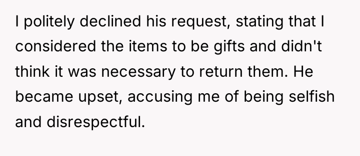 I politely declined his request, stating that I considered the...
