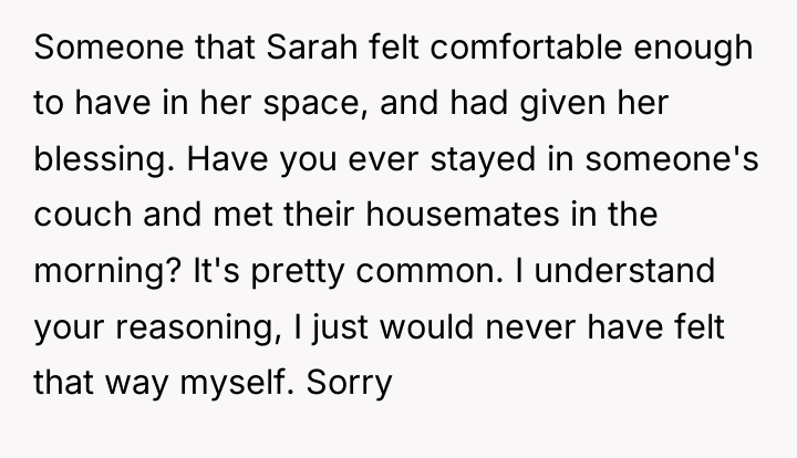 Someone that Sarah felt comfortable enough to have in her...