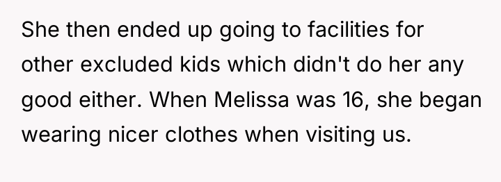 She then ended up going to facilities for other excluded...