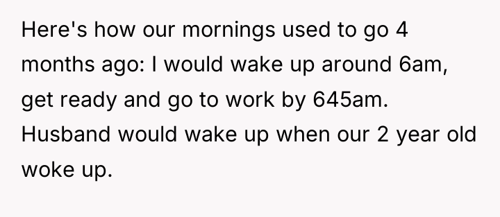 Here's how our mornings used to go 4 months ago:...