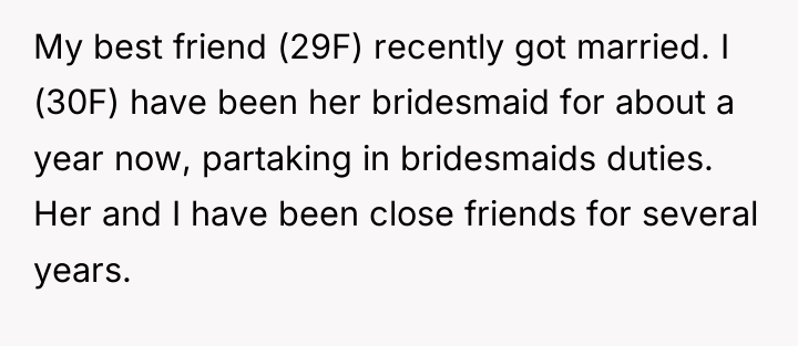 My best friend (29F) recently got married. I (30F) have...