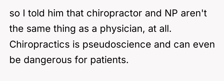 so I told him that chiropractor and NP aren't the...