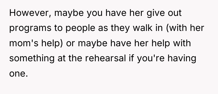However, maybe you have her give out programs to people...