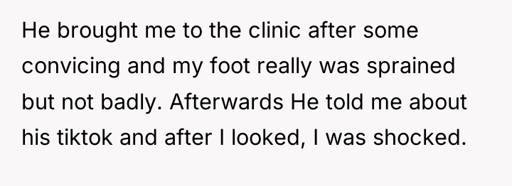 He brought me to the clinic after some convicing and...