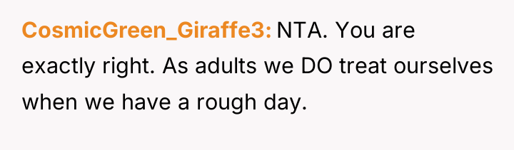 CosmicGreen_Giraffe3 NTA. You are exactly right. As adults we DO...