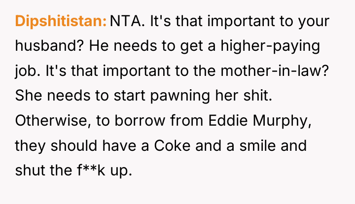 Dipshitistan NTA. It's that important to your husband? He needs...
