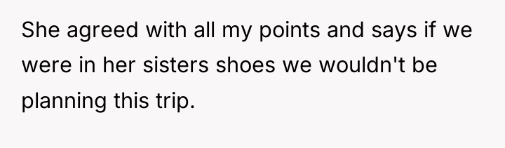 She agreed with all my points and says if we...