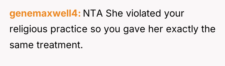 genemaxwell4 NTA She violated your religious practice so you gave...