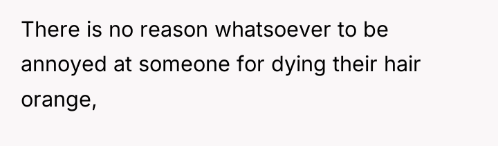 There is no reason whatsoever to be annoyed at someone...