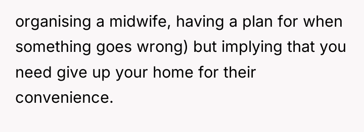 organising a midwife, having a plan for when something goes...
