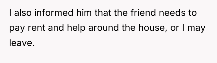 I also informed him that the friend needs to pay...