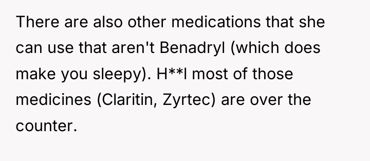 There are also other medications that she can use that...