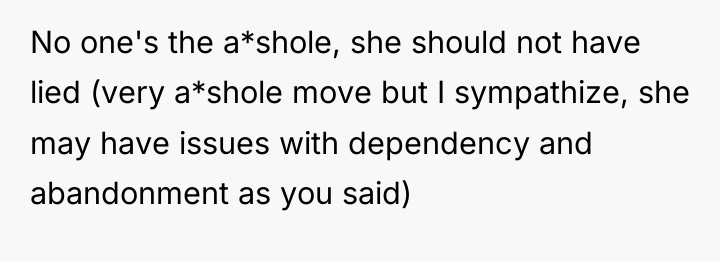 No one's the a*shole, she should not have lied (very...