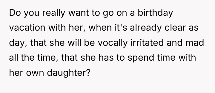 Do you really want to go on a birthday vacation...