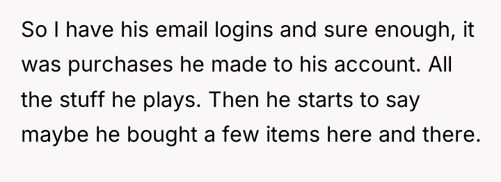 So I have his email logins and sure enough, it...
