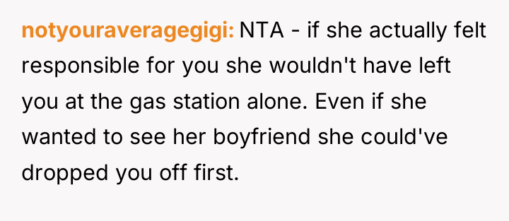notyouraveragegigi NTA - if she actually felt responsible for you...