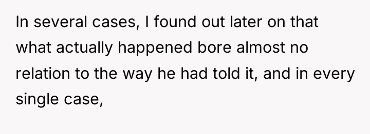 In several cases, I found out later on that what...