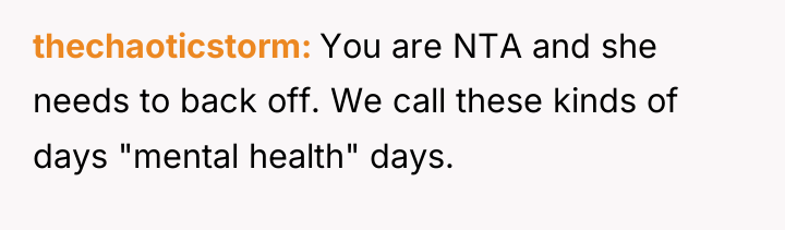 thechaoticstorm You are NTA and she needs to back off....