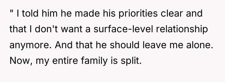 " I told him he made his priorities clear and...