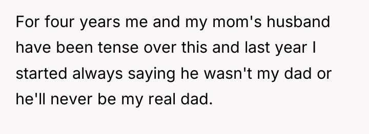 For four years me and my mom's husband have been...