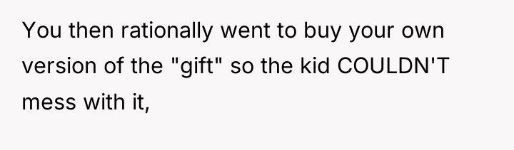 You then rationally went to buy your own version of...