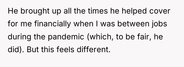 He brought up all the times he helped cover for...