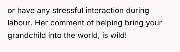 or have any stressful interaction during labour. Her comment of...