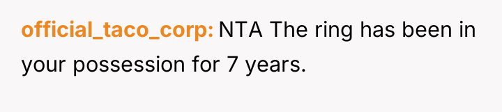official_taco_corp NTA The ring has been in your possession for...